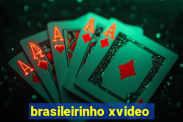 brasileirinho xvideo